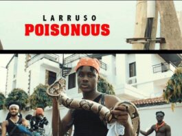 Official Video:Larruso– Poisonous