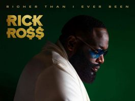 Rick Ross – Richer Than I Ever Been (Full Album)