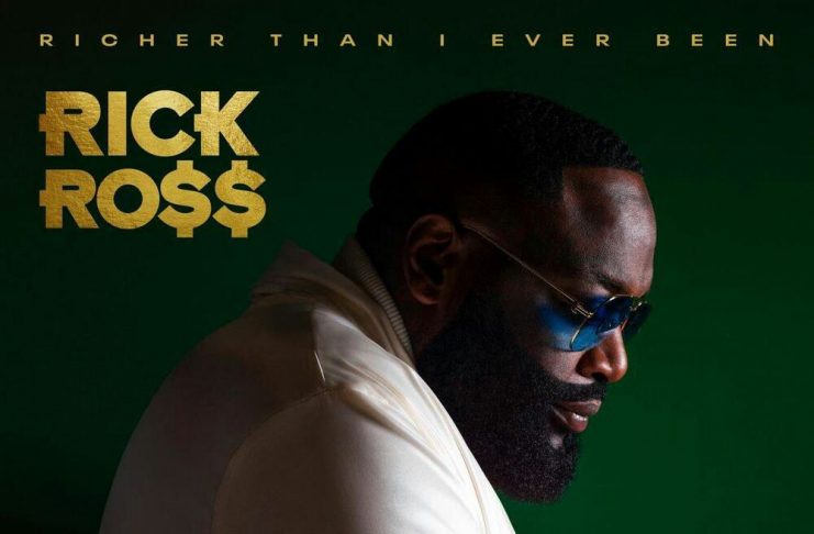 Rick Ross – Richer Than I Ever Been (Full Album)