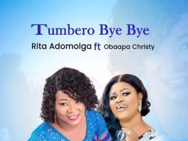 Rita Adomolga – Tumbero Bye Bye (feat. Obaapa Christy) | Official Music Video