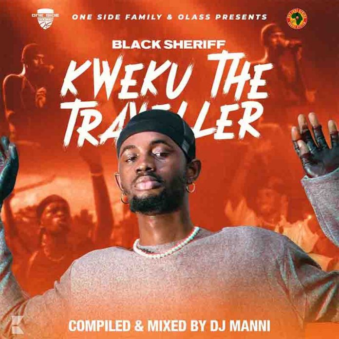 DJ Manni - Afro Black Sherif Kweku the Traveller Mixtape