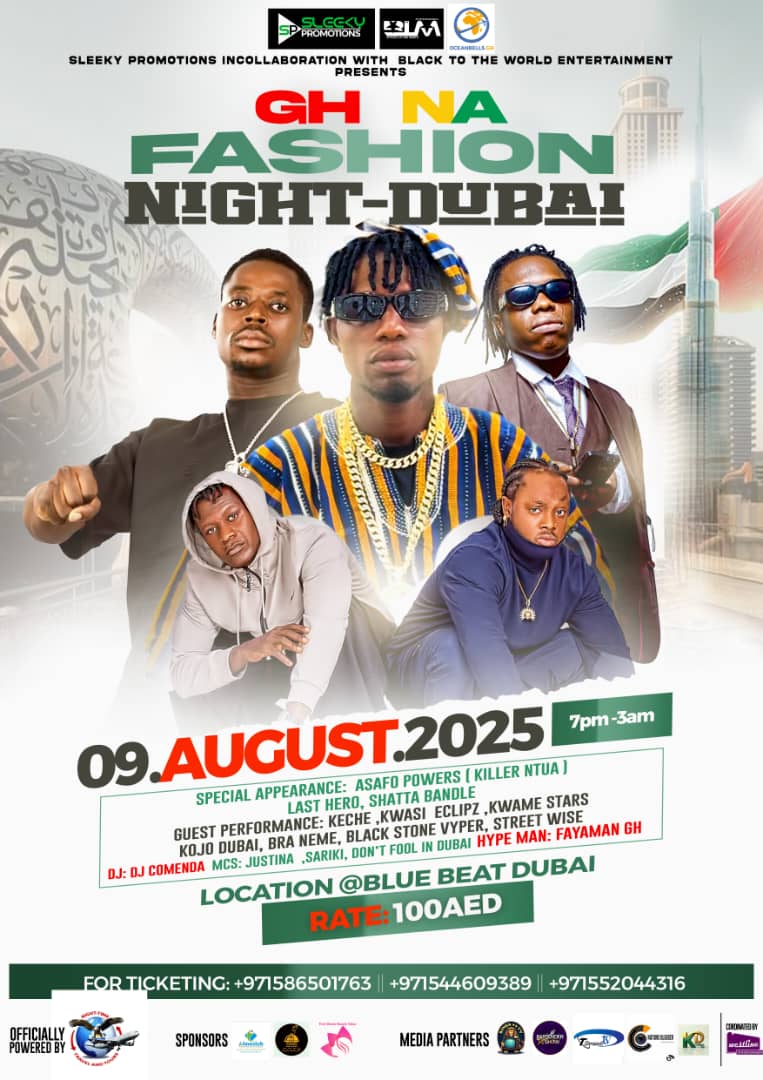 KILLA NTUA, KECHE, EMPRESS GIFTY, SHATTA BANDLE & MORE SET TO SHINE AT GHANA FASHION NIGHT DUBAI 2025